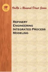 Refinery Engineering Integrated Process Modeling Refinery Engineering Integrated Process Modeling