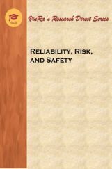 Reliability, Risk, and Safety In Engineering Reliability, Risk, and Safety In Engineering