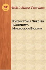 Rhizoctonia Species Taxonomy, Molecular Biology Rhizoctonia Species Taxonomy, Molecular Biology