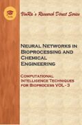 Computational Intelligence Techniques for Bioprocess Vol III
