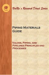 Valves, Piping, and Pipelines Principles and Processes Vol I Valves, Piping, and Pipelines Principles and Processes Vol I