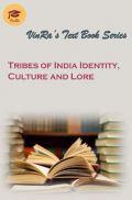 Tribes Of India Identity, Culture And Lore Tribes Of India Identity, Culture And Lore