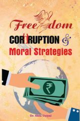 Freedom Corruption and Moral Strategies Freedom Corruption and Moral Strategies