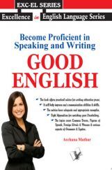 Become Proficient In Speaking And Writing - Good English Become Proficient In Speaking And Writing - Good English