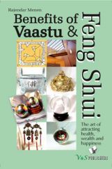 Benefits Of Vaastu & Feng Shui Benefits Of Vaastu & Feng Shui
