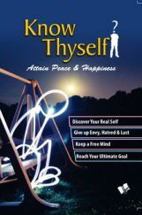 Know Thyself - Attain Peace & Happiness  Know Thyself - Attain Peace & Happiness