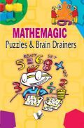 Mathemagic Puzzles And Brain Drainers
