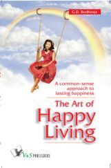 The Art Of Happy Living The Art Of Happy Living