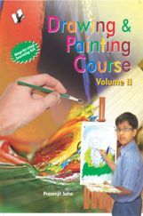 Drawing & Painting Course Volume - II Drawing & Painting Course Volume - II