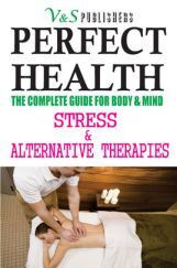 Perfect Health - Stress & Alternative Therapies Perfect Health - Stress & Alternative Therapies