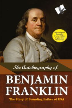 Download The Autobiography Of Benjamin Franklin By Benjamin Franklin ...