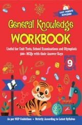 General Knowledge Workbook - Class 9 General Knowledge Workbook - Class 9