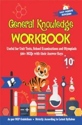 General Knowledge Workbook - Class 10 General Knowledge Workbook - Class 10