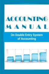 Accounting Manual on Double Entry System of Accounting Accounting Manual on Double Entry System of Accounting