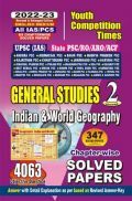 UPSC & All India State PSC Exam General Studies Volume-2 Indian & World Geography Chapter-Wise Solved Papers 2022-23 UPSC & All India State PSC Exam General Studies Volume-2 Indian & World Geography Chapter-Wise Solved Papers 2022-23