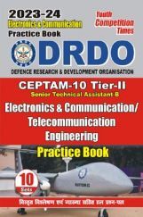 DRDO CEPTAM-10 Tier-II Electronics & Communication Engineering Practice Book 2023-24 DRDO CEPTAM-10 Tier-II Electronics & Communication Engineering Practice Book 2023-24