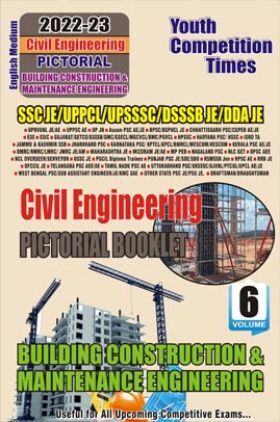 SSC JE, UPPCL, UPRVUNL JE/AE, UPPSC AE, UPSSSC JE Pictorial Booklet-06 Building Construction & Maintenance Engineering 2022-23