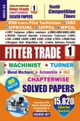 ITI Fitter Trade Chapterwise Solved Papers Volume-1 2023-24 ITI Fitter Trade Chapterwise Solved Papers Volume-1 2023-24