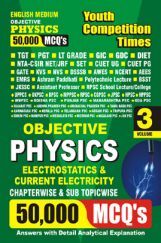 TGT/PGT/GIC Physics Electrostatics & Current Electricity 50,000 MCQ  Vol.-03 Solved Papers TGT/PGT/GIC Physics Electrostatics & Current Electricity 50,000 MCQ  Vol.-03 Solved Papers