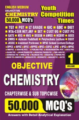 TGT/PGT/GIC Chemistry 50,000 MCQ  Vol.-01 Solved Papers 2023-24