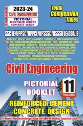 SSC/UPPSC/UPPCL/DSSB/DDA JE Civil Engineering Pictorial Booklet Vol.-11 Reinforced Cement Concrete Design 2023-24