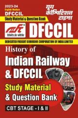 DFCCIL CBT Stage-I & II History Of Indian Railway Study Material  & Question Bank 2023-24 DFCCIL CBT Stage-I & II History Of Indian Railway Study Material  & Question Bank 2023-24