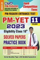 PM-YET Class-11 Solved Papers & Practice Book 2023-24 PM-YET Class-11 Solved Papers & Practice Book 2023-24