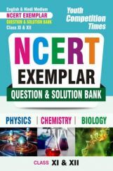 NCERT Class XI & XII Question & Solution Bank Physics, Chemistry & Biology  NCERT Class XI & XII Question & Solution Bank Physics, Chemistry & Biology
